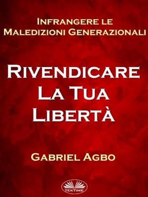 cover image of Infrangere Le Maledizioni Generazionali